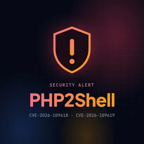 PHP2Shell security alert for the PHP flaws CVE-2026-109618 and CVE-2026-109619